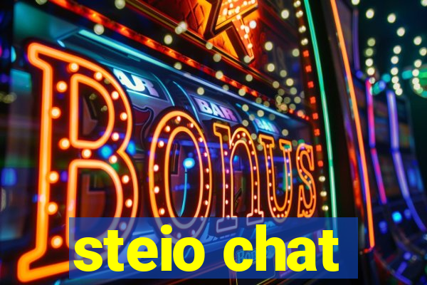 steio chat